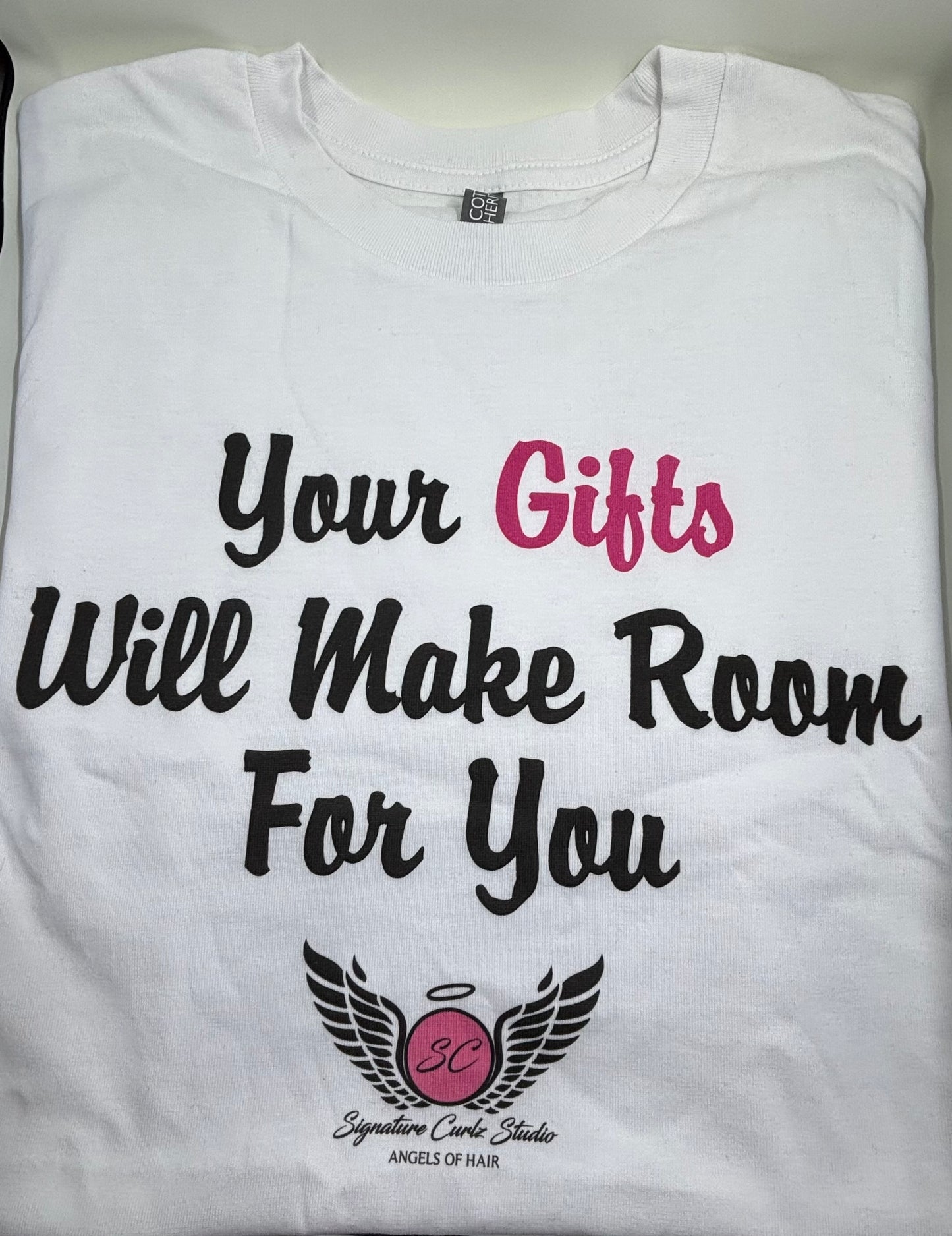 “Your Gifts Will Make Room For You” Tee – Signature Curlz Studio Merch
